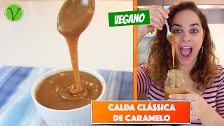 CALDA CLÁSSICA DE CARAMELO SEM LEITE DE VACASEM MANTEIGA 720  Receitas da Mussinha [upl. by Zohara579]