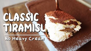 CLASSIC TIRAMISU  Without Heavy Cream  Minimal Ingredients [upl. by Rabi]