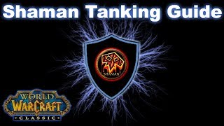 ClassicVanilla WoW Shaman Tanking Guide [upl. by Torry]