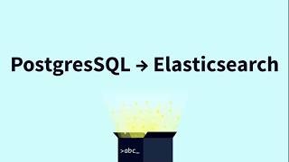 Importing PostgreSQL data to Elasticsearch [upl. by Aisad]