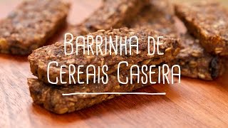 Barrinha de cereais caseira  Receitas Saudáveis  Lucilia Diniz [upl. by Roberson]