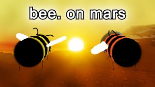 bee on mars [upl. by Nishom878]