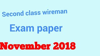 Second class wireman exam paper [upl. by Nivrac758]