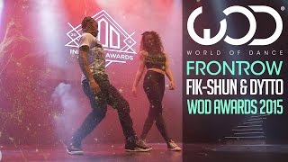 FikShun amp Dytto  FRONTROW  World of Dance Awards 2015 WODAWARDS [upl. by Clauddetta]