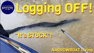 NARROWBOAT Living  How do we get OFF this LOG DEBRIS in the canal Ep84 [upl. by Anaek]