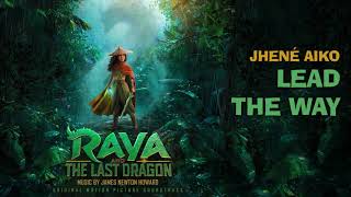 Raya and the Last Dragon Jhené Aiko  Lead the Way Original Motion Picture Soundtrack [upl. by Lainahtan]