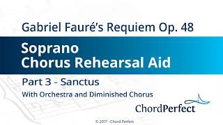 Faurés Requiem Part 3  Sanctus  Soprano Chorus Rehearsal Aid [upl. by Annalla747]