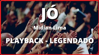 JÓ  MIDIAN LIMA PLAYBACK LEGENDADO [upl. by Nageam900]