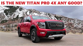 2021 Nissan Titan Pro4X Is The New Pro 4X Worth A Look [upl. by Roma676]