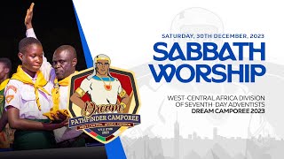 WAD DREAM PATHFINDER CAMPOREE DAY 7 SABBATH WORSHIP [upl. by Yedorb]