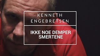 KENNETH ENGEBRETSEN  quotIKKE NOE DEMPER SMERTENEquot OFFISIELL MUSIKKVIDEO YLTV [upl. by Arekahs]