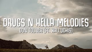 Don Toliver  Drugs N Hella Melodies Lyrics ft Kali Uchis [upl. by Llerrem]