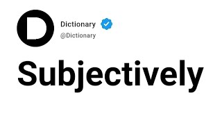 Subjectively Meaning In English [upl. by Aicilav]