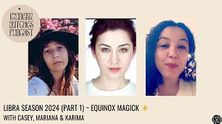 LIBRA SEASON 2024 Part 1  Equinox Magick ✨ [upl. by Ardnoed]