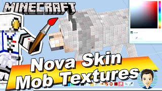 How You Can Edit Minecraft Mobs in Nova Skin  Texture Pack Tutorial [upl. by Euginimod895]