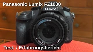 Panasonic Lumix FZ1000 Testbericht  Erfahrungsbericht  wwwtechnovielde [upl. by Lillian635]