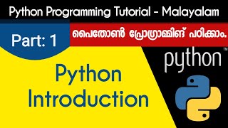 Introduction  Python Programming Tutorial  Malayalam  Part 1 0f 22 [upl. by Ordnazil]