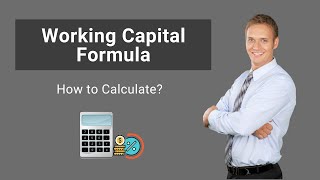 Working Capital Formula  How to Calculate Working Capital with Example [upl. by Notnil]