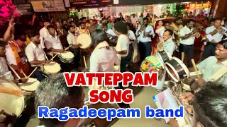 തകർപ്പൻ Performance Vatteppam Song Ragadeepam band [upl. by Daffodil]