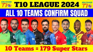 Abu Dhabi T10 League 2024 All Teams Squad  All 10 Teams Squad T10 League 2024  Furqan Cricks [upl. by Kosiur73]