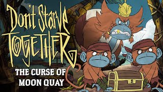 Dont Starve Together The Curse of Moon Quay Update Update Trailer [upl. by Enelahs]