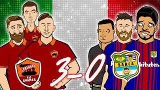 😲ROMA 30 BARCELONA😲 The Song Champions League Parody Goals Highlights 2018 [upl. by Alikahs]