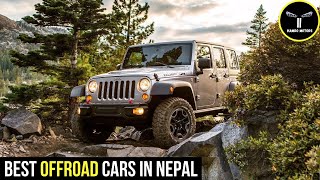 Top 10 Offroad Cars in Nepal  Jeep Wrangler  Mercedes GWagon  Ford Endeavour [upl. by Ykcaj159]