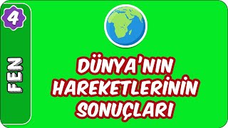 Dünyanın Hareketlerinin Sonuçları  4 Sınıf Fen evokul Kampı [upl. by Petulia]