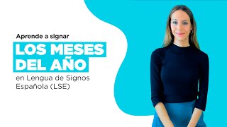 Aprende LSE Los meses del año en lengua de signos [upl. by Eiuol]