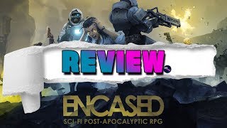 ENCASED A SciFi PostApocalyptic RPG REVIEW Early Access Review [upl. by Nowad]