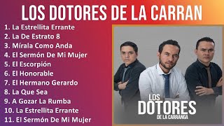 Los Dotores De La Carranga 2024 MIX Nuevas Canciones  La Estrellita Errante La De Estrato 8 M [upl. by Chase132]