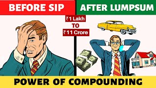 SIP vs LUMPSUM क्या ज्यादा बहतर है Power of COMPOUNDING Using SIP or LUMPSUM [upl. by Ttemme]