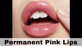 DIY Permanent Pink Lips At Home [upl. by Nerte798]