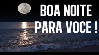 PALAVRA DA NOITE Mensagem de Boa Noite Reflexão Motivacional [upl. by Lleroj251]