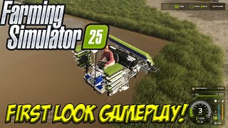 FARMING SIMULATOR 25 FIRST LOOK GAMEPLAY [upl. by Torin]