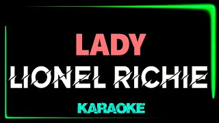 Lionel Richie  LADY  KARAOKE [upl. by Yelkao]