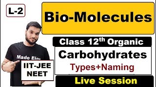 L2 Biomolecules  Carbohydrates Classification  naming   NEET JEE  By Arvind Arora [upl. by Peisch]