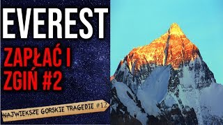 Everest  Oślepł i zamarzał więc zostawili go by zginął On się jednak nie poddał [upl. by Catherine]