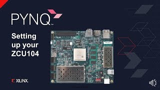 Setting up the ZCU104 Zynq Ultrascale to run PYNQ [upl. by Jenks]