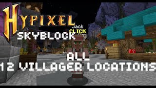 HYPIXEL SKYBLOCK ALL 12 VILLAGER LOCATIONS mchypixelnet [upl. by Ifok]