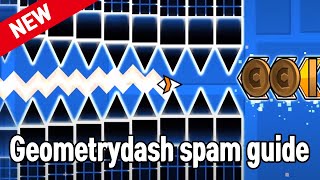 Tutorial HOW TO GOOD AT GD SPAM  Geometry Dash [upl. by Pape]