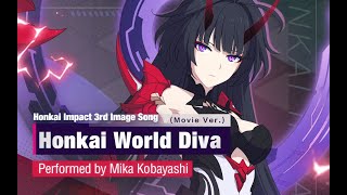 Image Song quotHoukai Sekai no Utahime Honkai World Diva movie verquot Honkai Impact 3rd [upl. by Rimidalv]