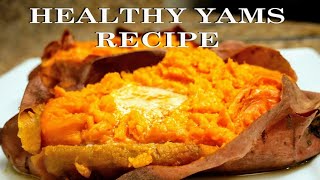 HOW TO COOK YAMS  HEALTHY COOKING  THE SIMPLE WAY [upl. by Elyagiba833]