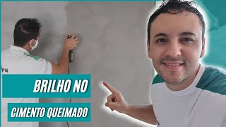 COMO DAR BRILHO NO CIMENTO QUEIMADO [upl. by Eniarda]