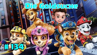 Paw Patrol  Die Goldsuche   134 [upl. by Lotsirhc]