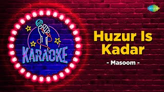 Huzur Is Kadar  Karaoke Song with Lyrics  Massom  Bhupinder Singh  Naseerudin Shah [upl. by Jahdol]