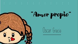 AMOR PROPIO  ¡CUENTO PARA TRABAJAR AUTOESTIMA 🧡 [upl. by Aronas213]