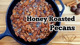 Crunchy Cinnamon Honey Roasted Pecans [upl. by Lednar697]