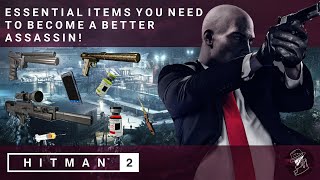 HITMAN 2  Essential Items You Need To Become A Better Assassin [upl. by Nageek391]