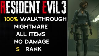 Resident Evil 3 Remake  100 Walkthrough  Nightmare  No Damage  S Rank [upl. by Weisler]